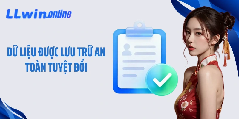 Dữ liệu được lưu trữ an toàn tuyệt đối
