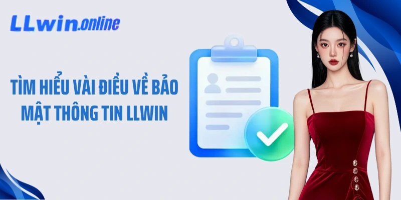 Tìm hiểu vài điều về bảo mật thông tin LLWIN